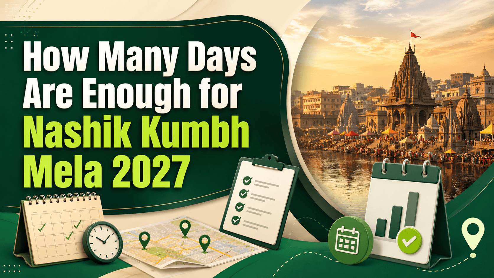 How Many Days Are Enough for Nashik Kumbh Mela 2027