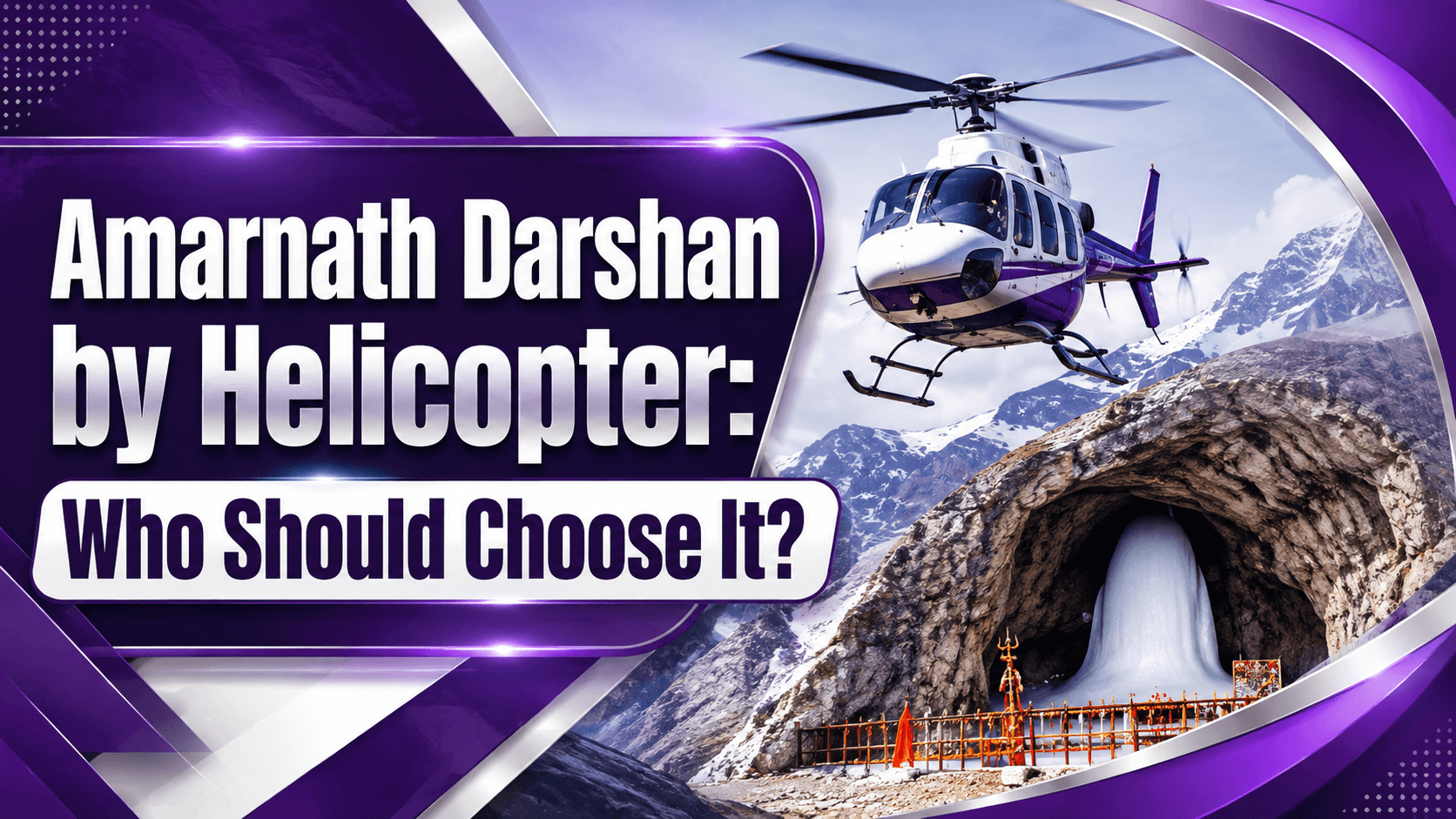 Amarnath Darshan Package: Who Should Choose Helicopter?