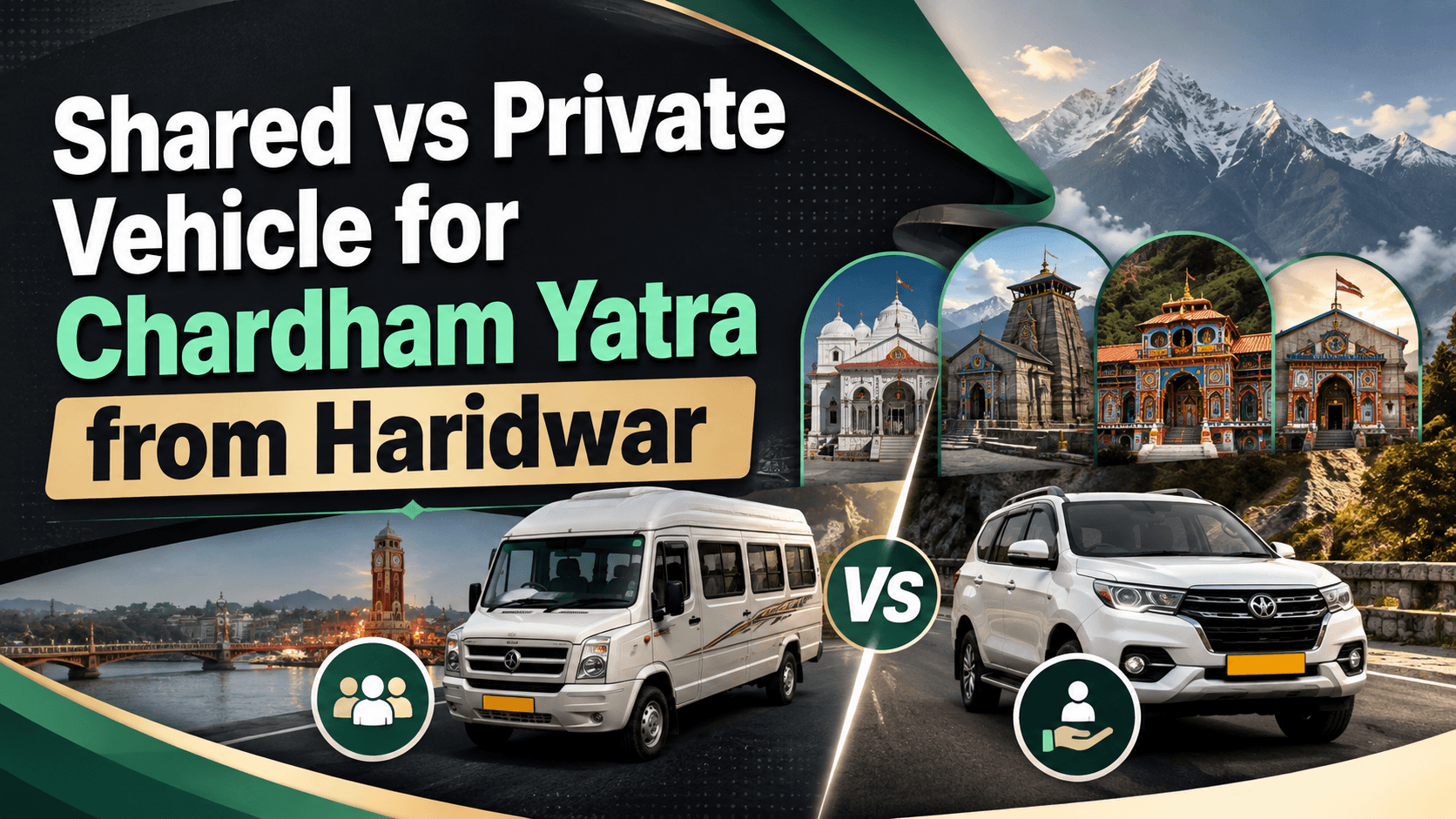 Shared vs Private Vehicle for Chardham Yatra from Haridwar