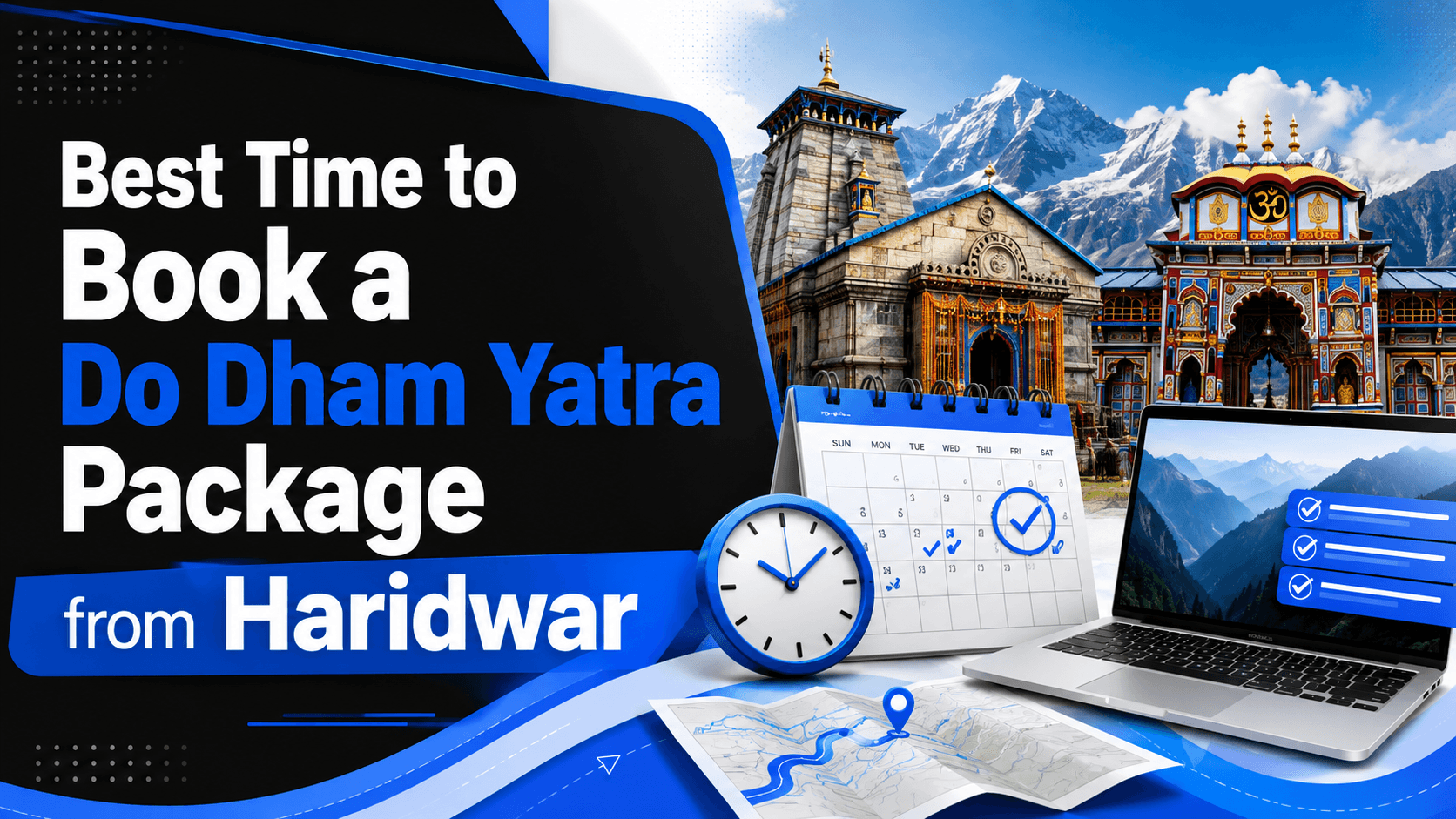 Best Time to Book a Do Dham Yatra Package from Haridwar