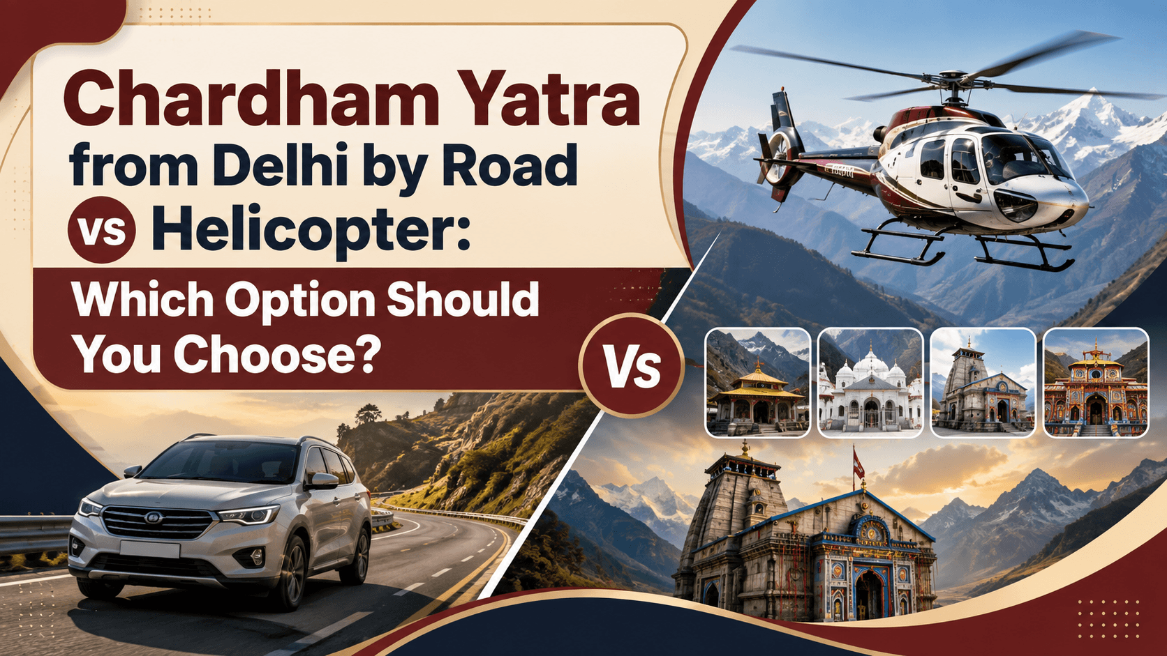 Chardham Yatra from Delhi by Road vs Helicopter: Which Option Should You Choose?