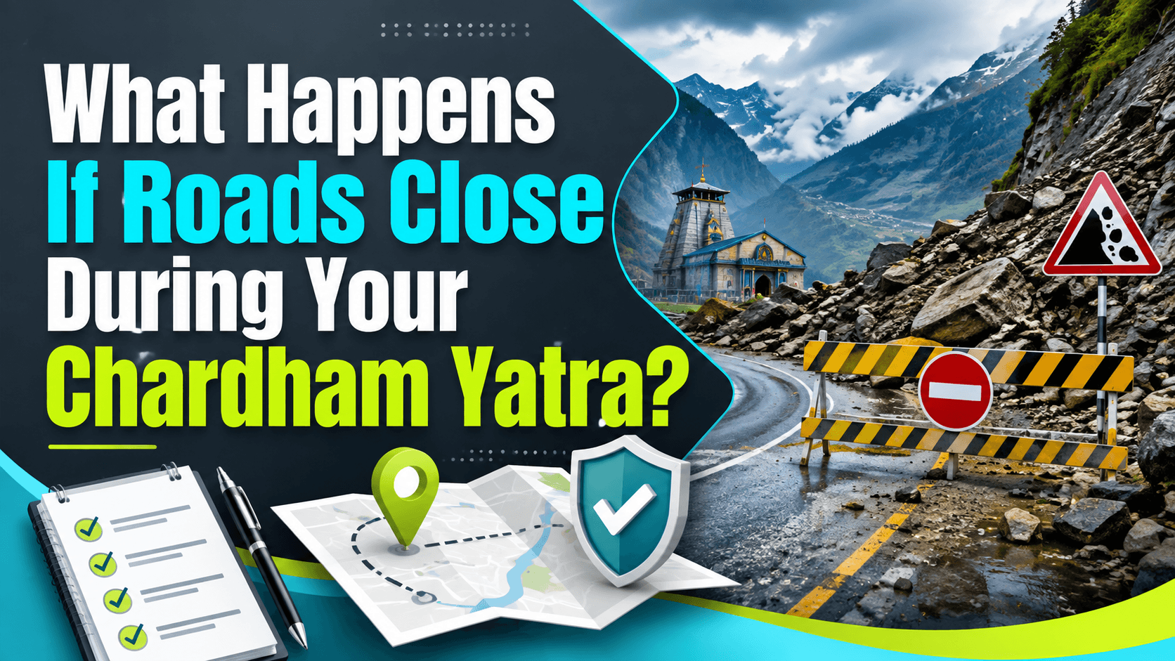What Happens If Roads Close During Your Chardham Yatra?