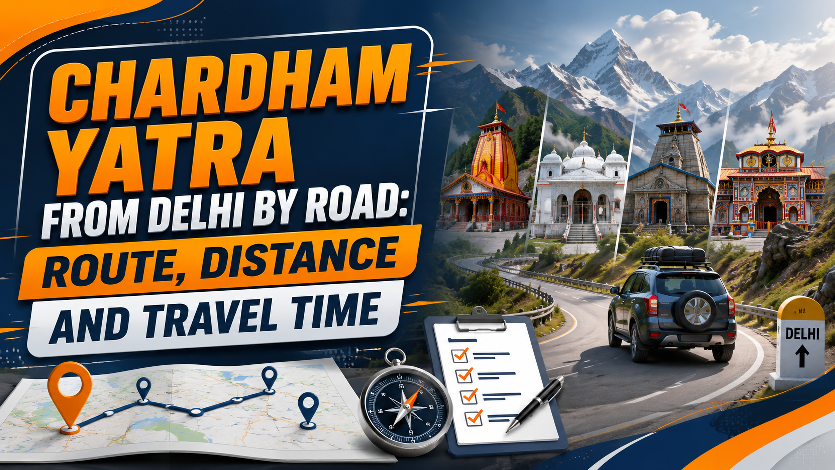 Chardham Yatra from Delhi by Road: Route, Distance and Travel Time