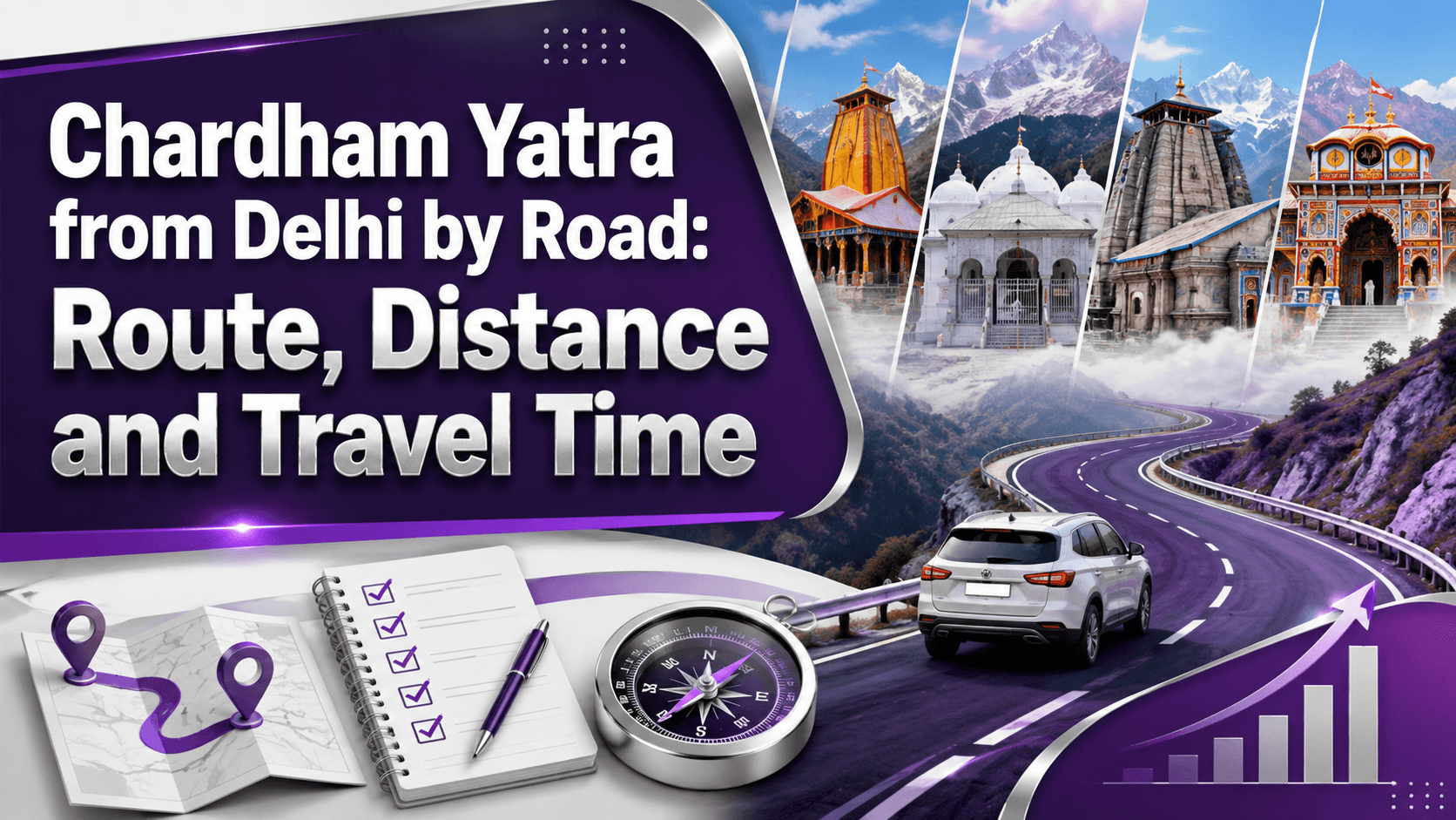 Chardham Yatra from Delhi by Road: Route, Distance and Travel Time