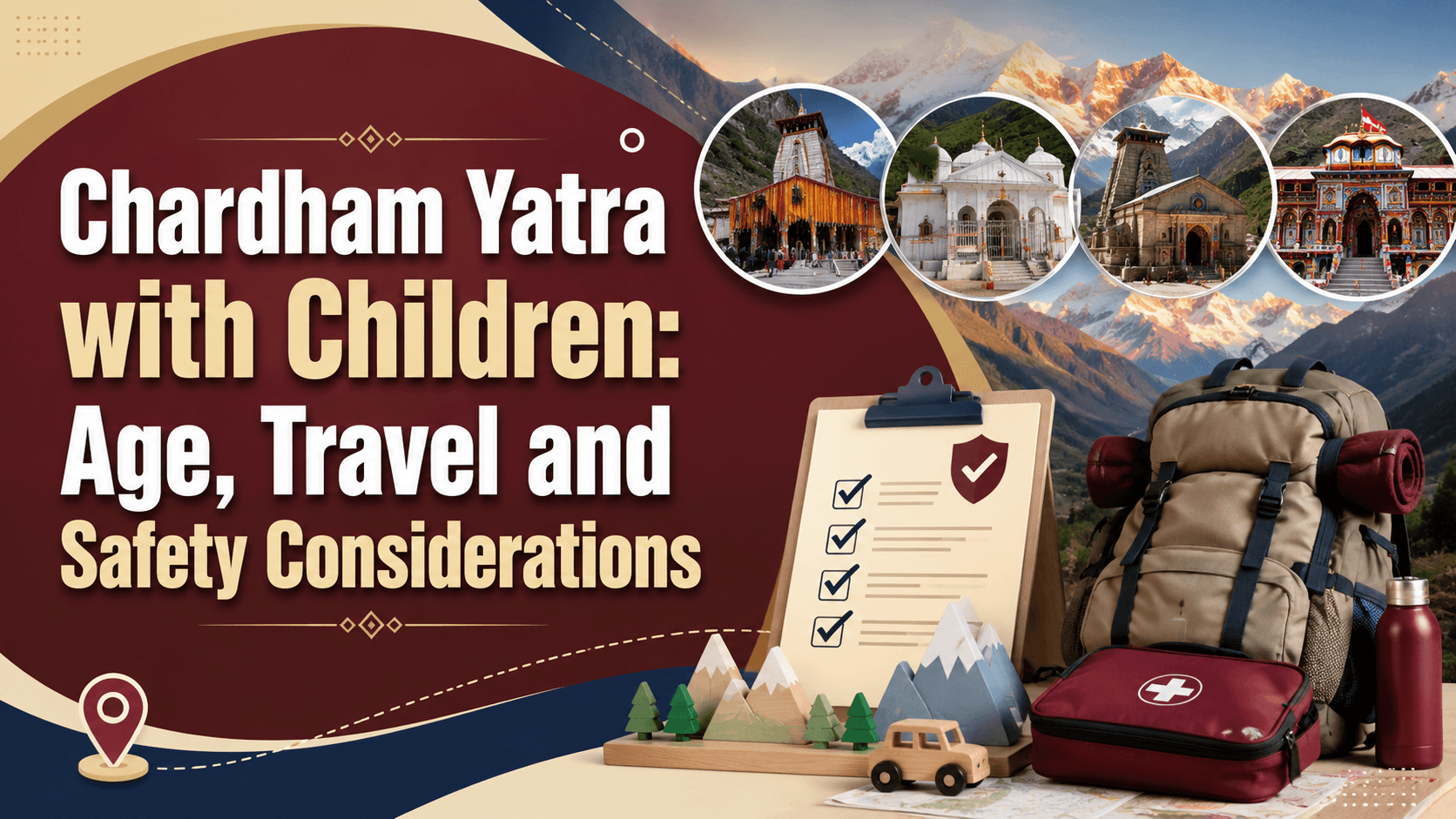 Chardham Yatra with Children: Age, Travel and Safety Considerations