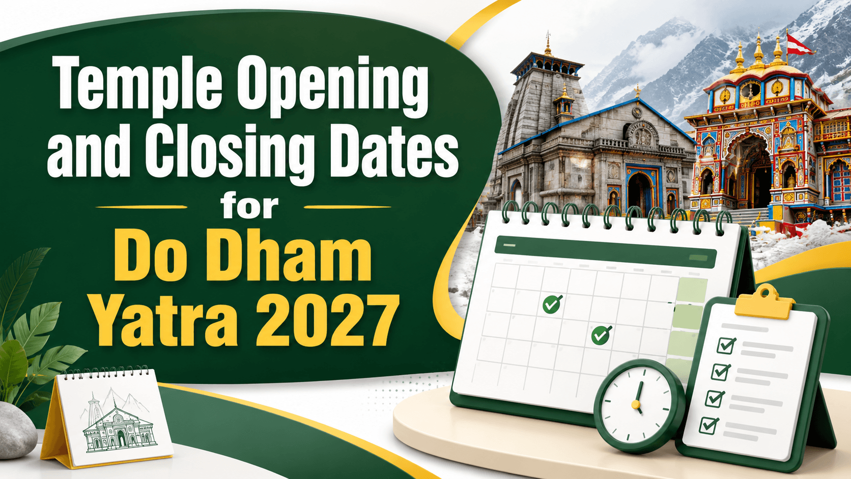 Temple Opening and Closing Dates for Do Dham Yatra 2027