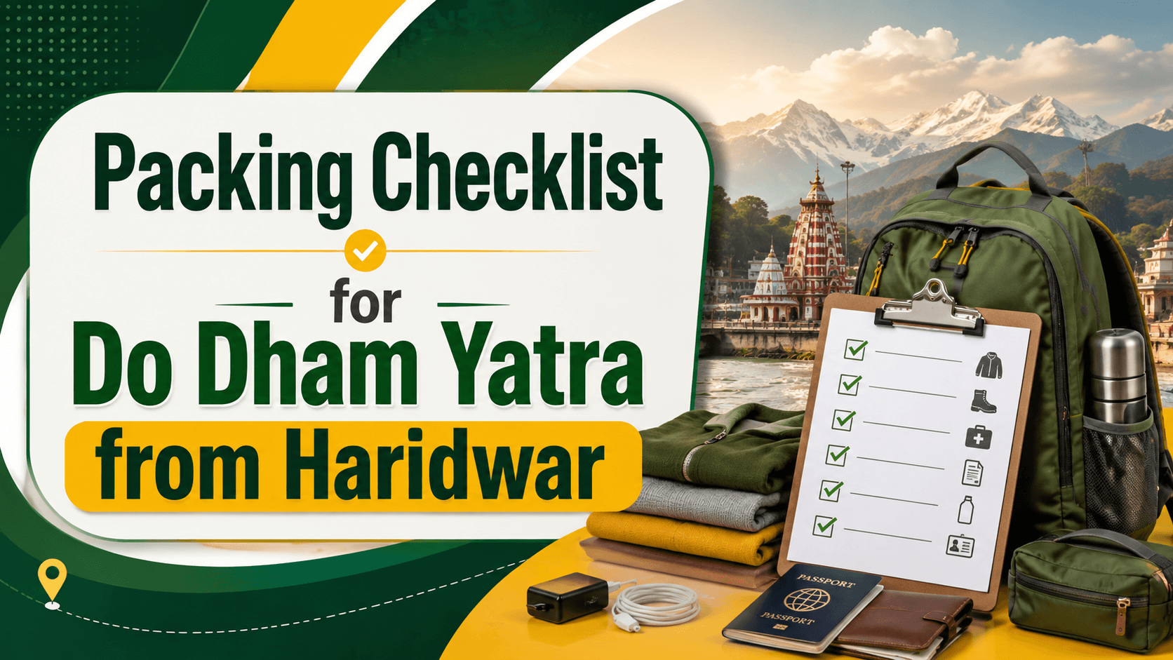 Packing Checklist for Do Dham Yatra from Haridwar