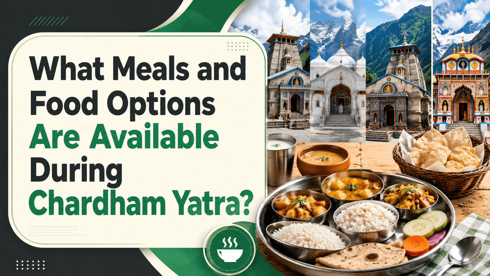What Meals and Food Options Are Available During Chardham Yatra?