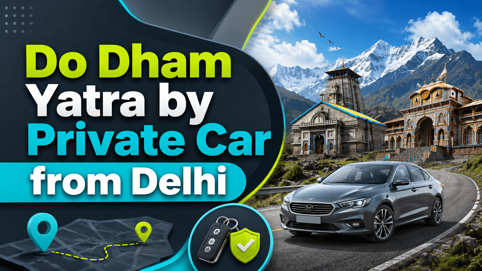 Do Dham Yatra by Private Car from Delhi