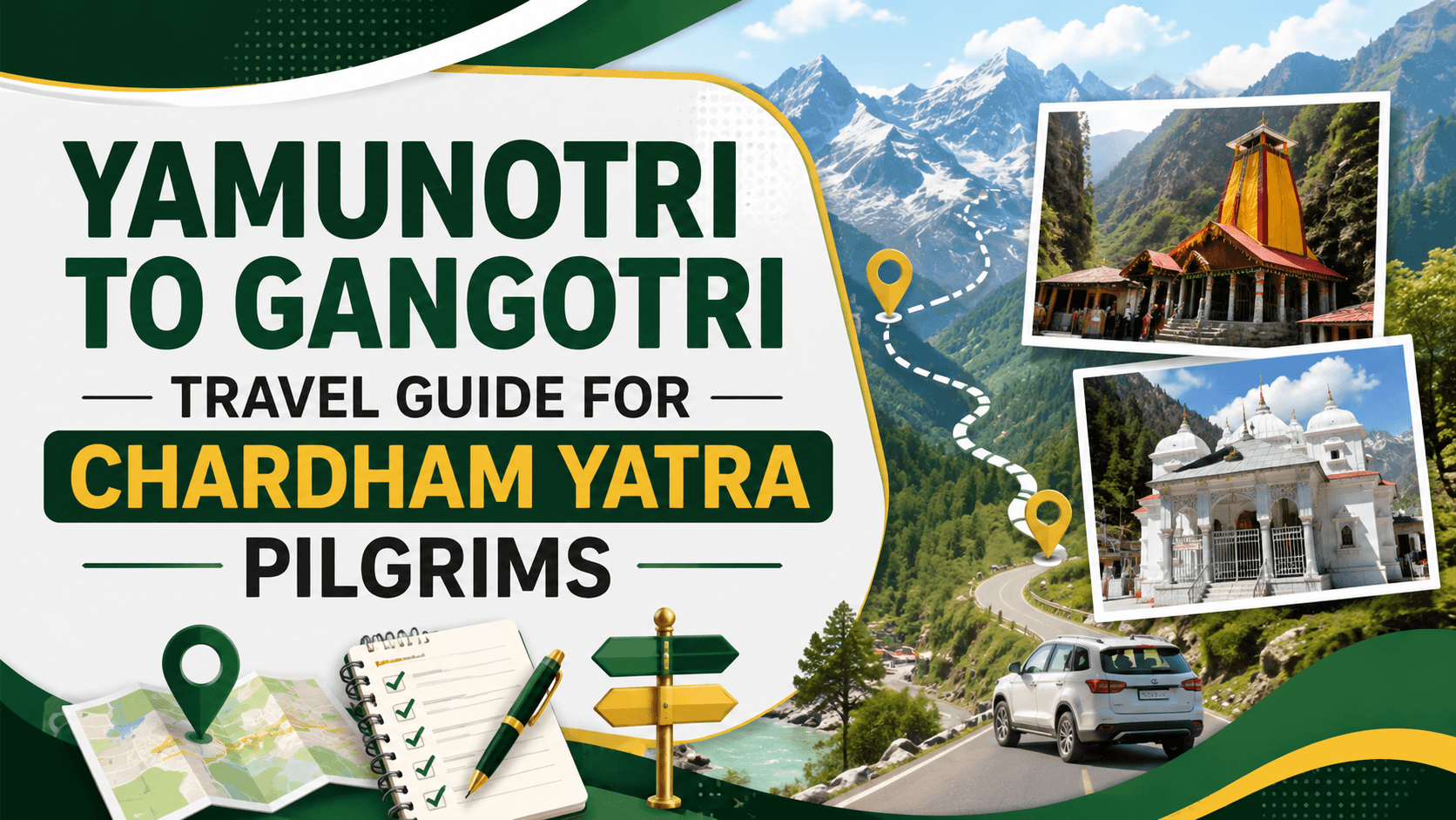 Yamunotri to Gangotri Travel Guide for Chardham Yatra Pilgrims